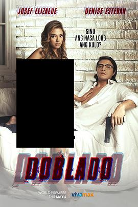 海角吃瓜黑料《多布拉多 Doblado》免费在线观看