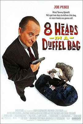 海角官方首页《一个布袋八个头 8 Heads in a Duffel Bag》免费在线观看